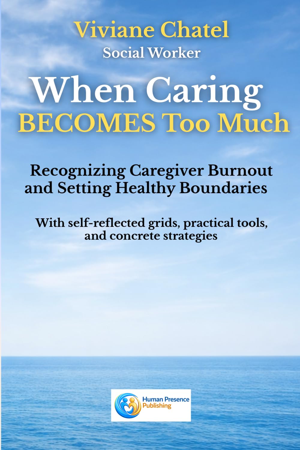 When Caring Becomes Too Much: Recognizing Caregiver Burnout and Setting Healthy Boundaries