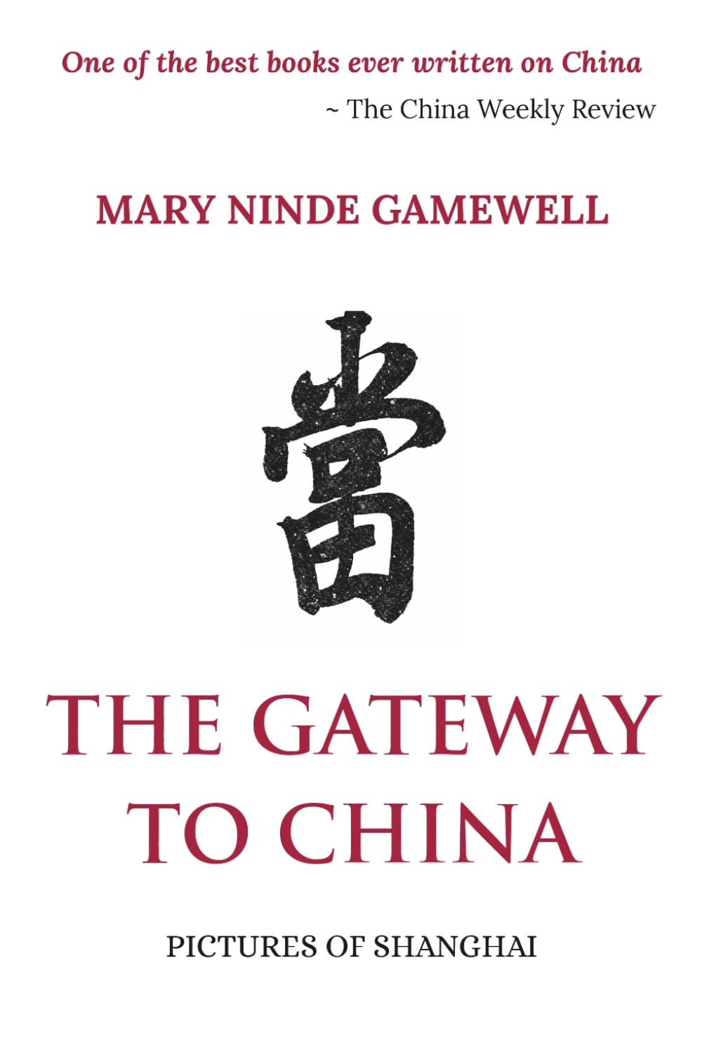 The Gateway to China: Pictures of Shanghai (Skylark Classics)