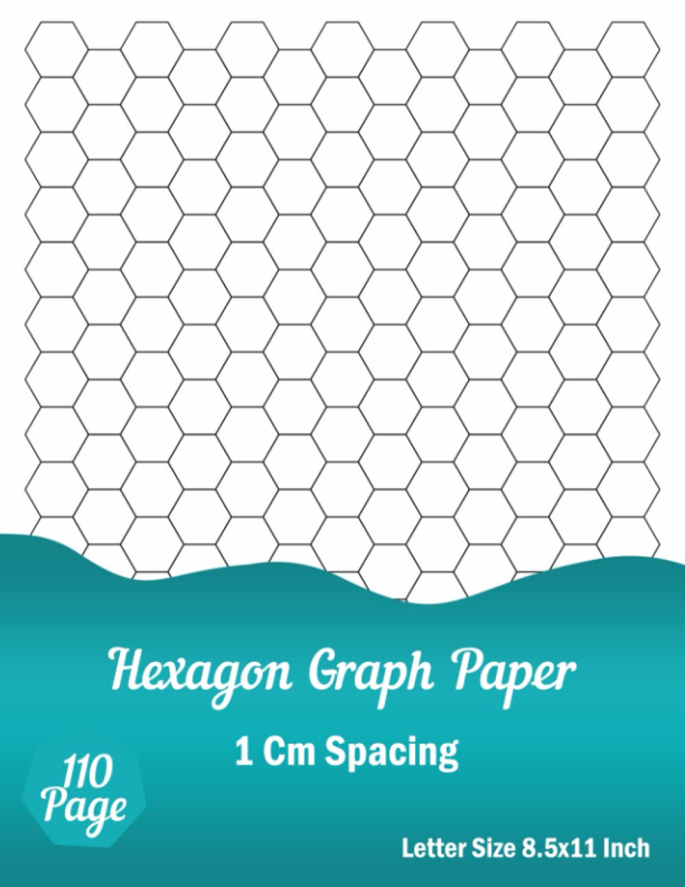 Hexagonal Graph Paper: Chemistry Notebook, 1 Cm Hex, Gray Graph Lines, Hex Grid Pattern, Letter size 8.5×11 Inch