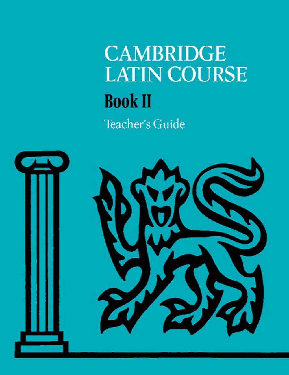 Cambridge Latin Course Teacher's Guide 2 4th Edition
