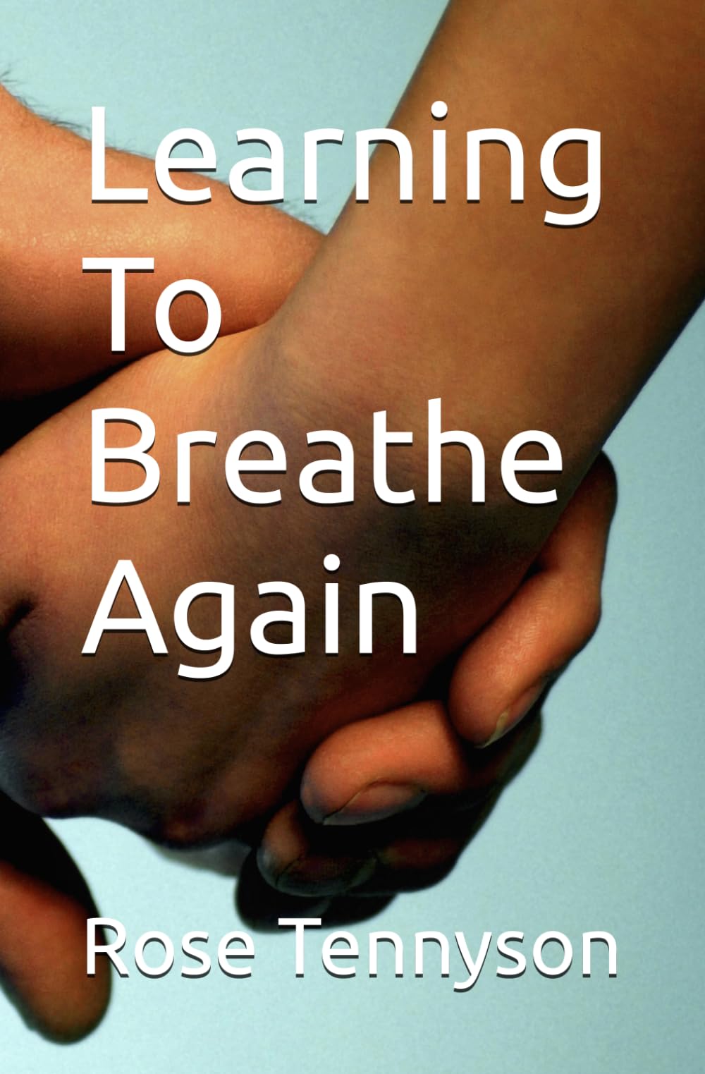 Learning To Breathe Again