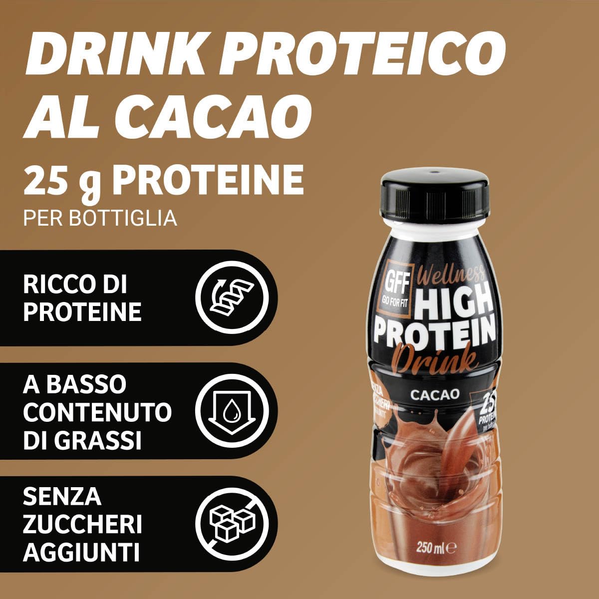 GFF Go For Fit | Drink Proteico Gusto Cacao, Bevanda a Base di Proteine del Latte, Basso Contenuto di Grassi e Senza Zuccheri Aggiunti, 12 x 250ml