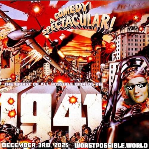 218 - Steven Spielberg’s 1941 (1979)