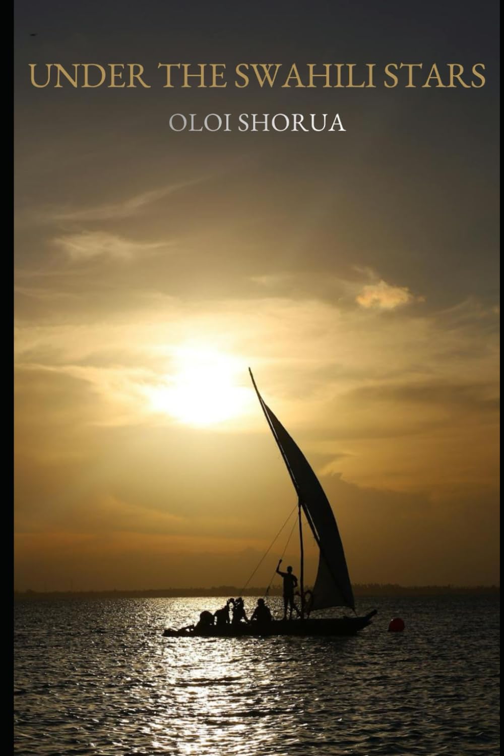 Under the Swahili Stars: 4 (Landscapes & Legacies of East Africa)