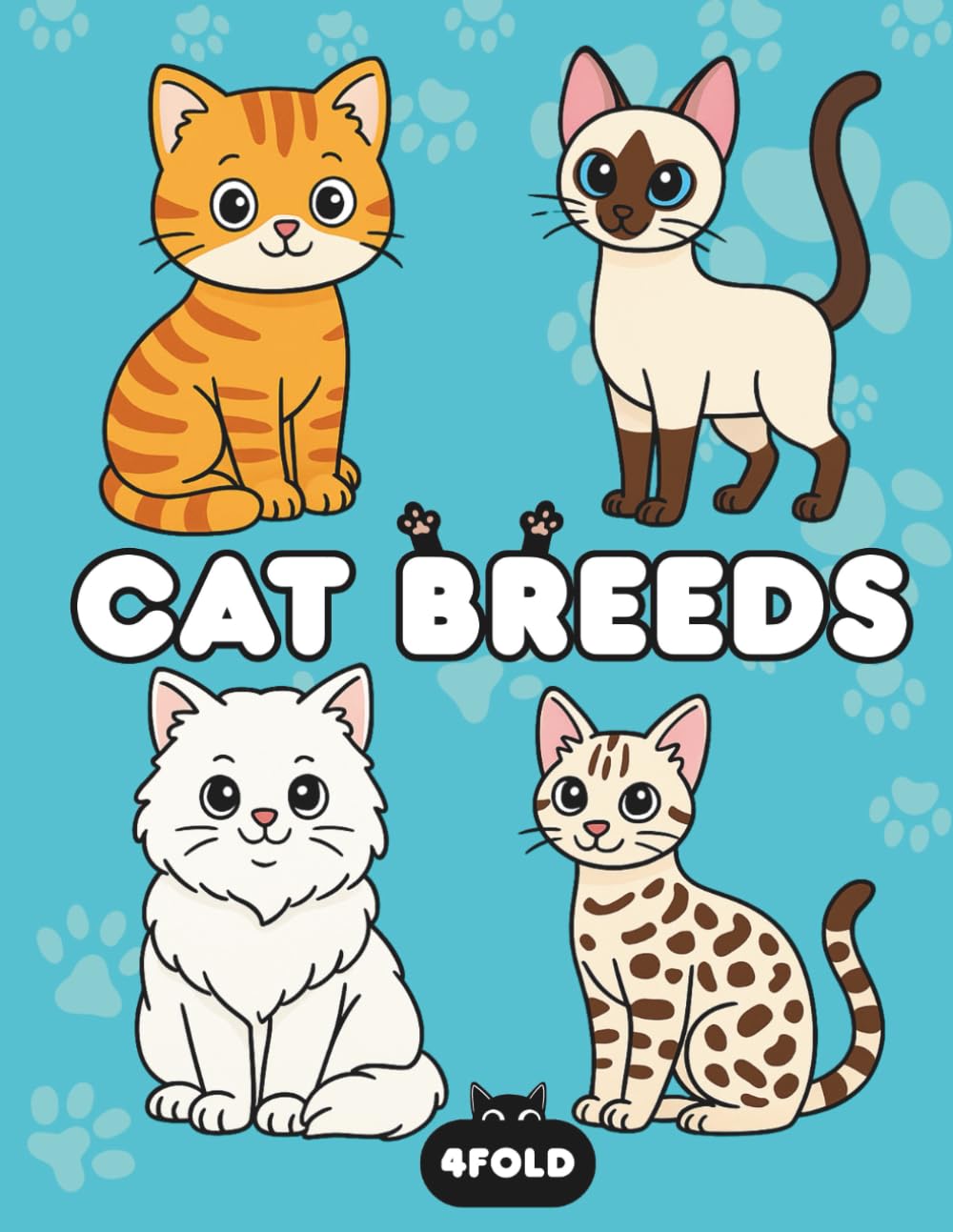 Cat Breeds Coloring Book: Fun Facts and Cute Cats for Kids Ages 4–8