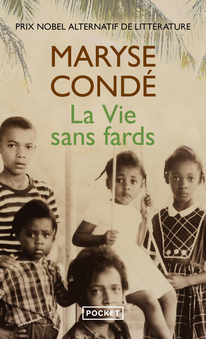 La Vie sans fards: Roman