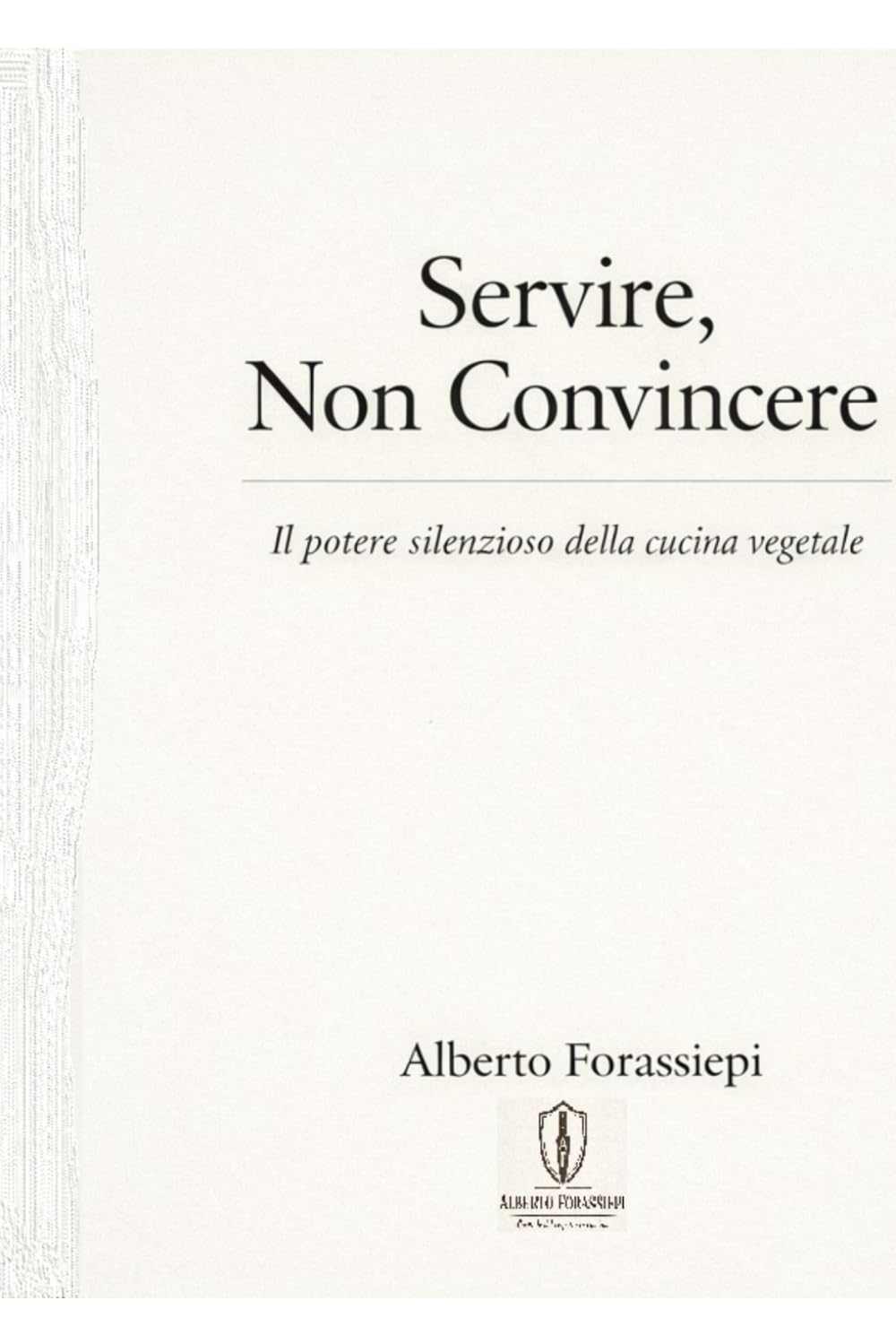Servire, Non Convincere: Il potere silenzioso della cucina vegetale