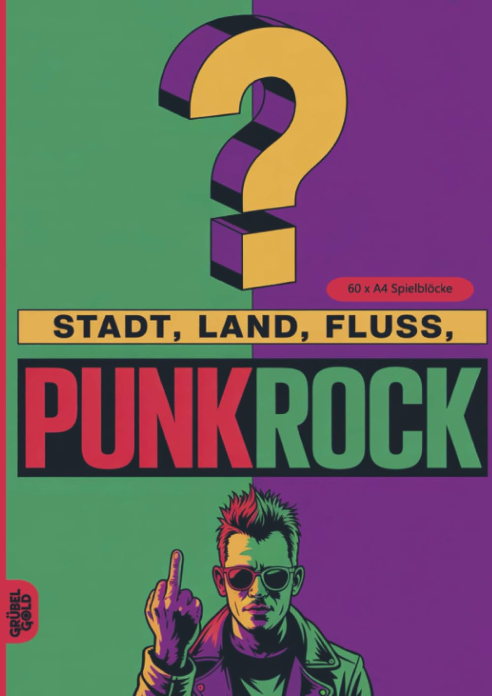 Stadt, Land, Fluss, Punkrock: 60 Spielblöcke A4 - Geschenk für Punker - Quiz | Spiel für Punkrockfans