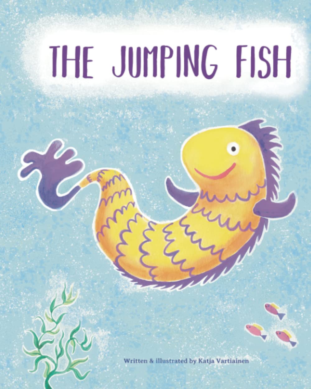 The Jumping Fish: A story of one brave fish going there and back