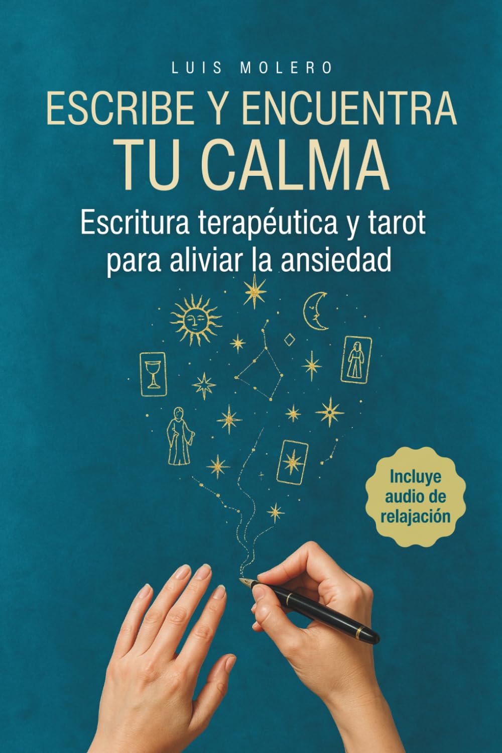 ESCRIBE Y ENCUENTRA TU CALMA: Escritura terapéutica y tarot para aliviar la ansiedad