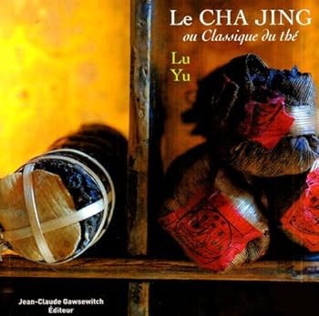 Paperback Le Cha jing ou Classique du thé (French Edition) [French] Book