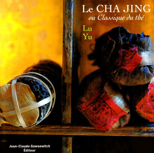 Le Cha jing ou Classique du thé