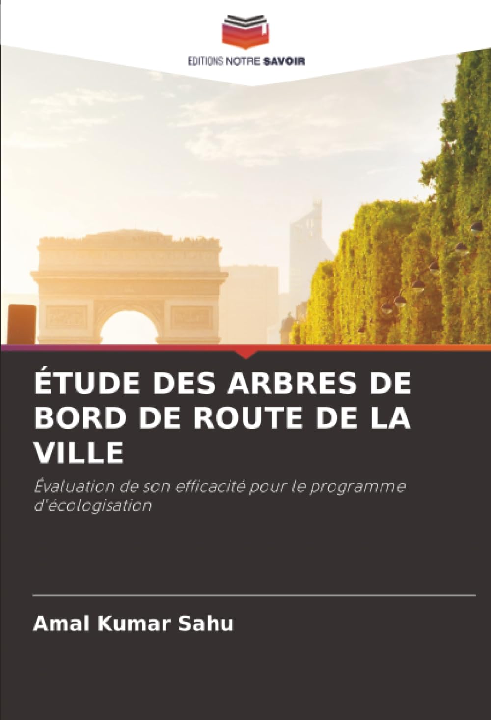 ÉTUDE DES ARBRES DE BORD DE ROUTE DE LA VILLE: Évaluation de son efficacité pour le programme d'écologisation