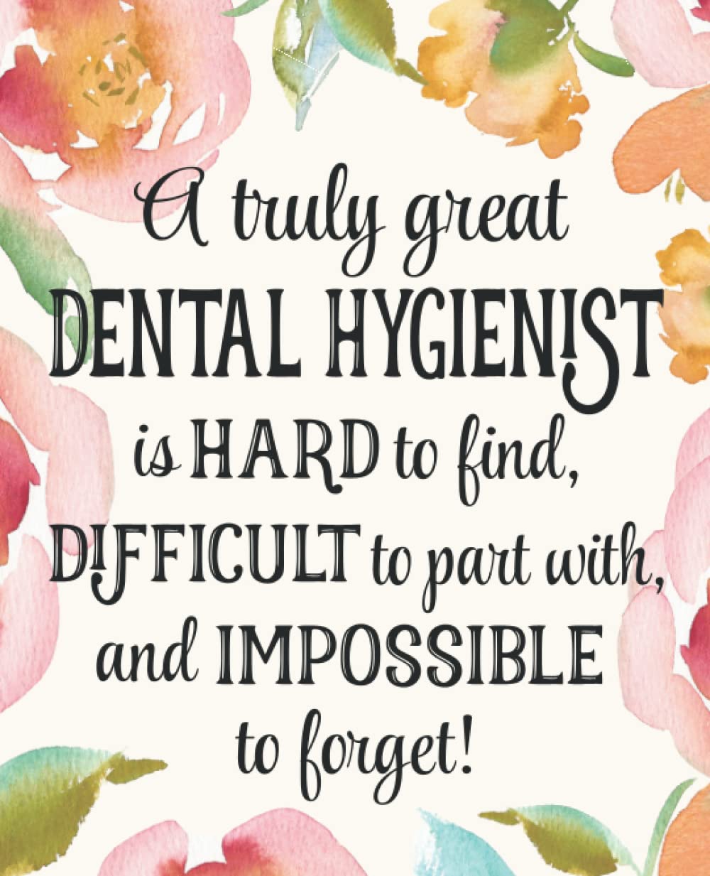 Dental Hygienist Gift: An Appreciation Thank You, Retirement, or Going Away Present for Women Friends, Family or Coworkers