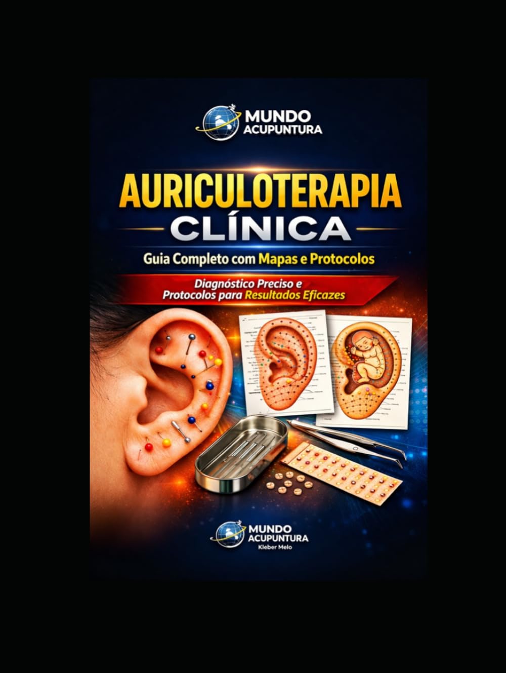 AURICULOTERAPIA CLÍNICA: Guia Completo com Protocolos Clínicos 'Capa Dura'