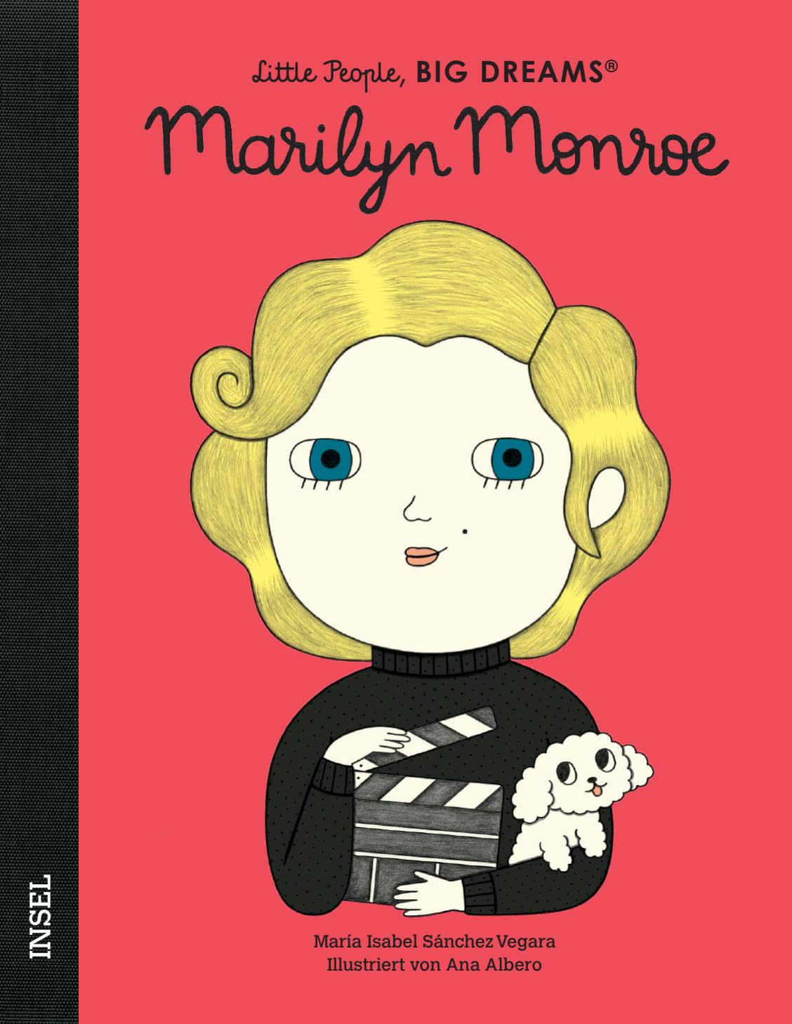 Marilyn Monroe - Little People, BIG DREAMS (Deutsche Ausgabe): Kinderbuch ab 4 Jahre