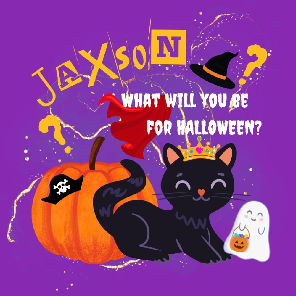 Jaxson What Will You Be For Halloween?