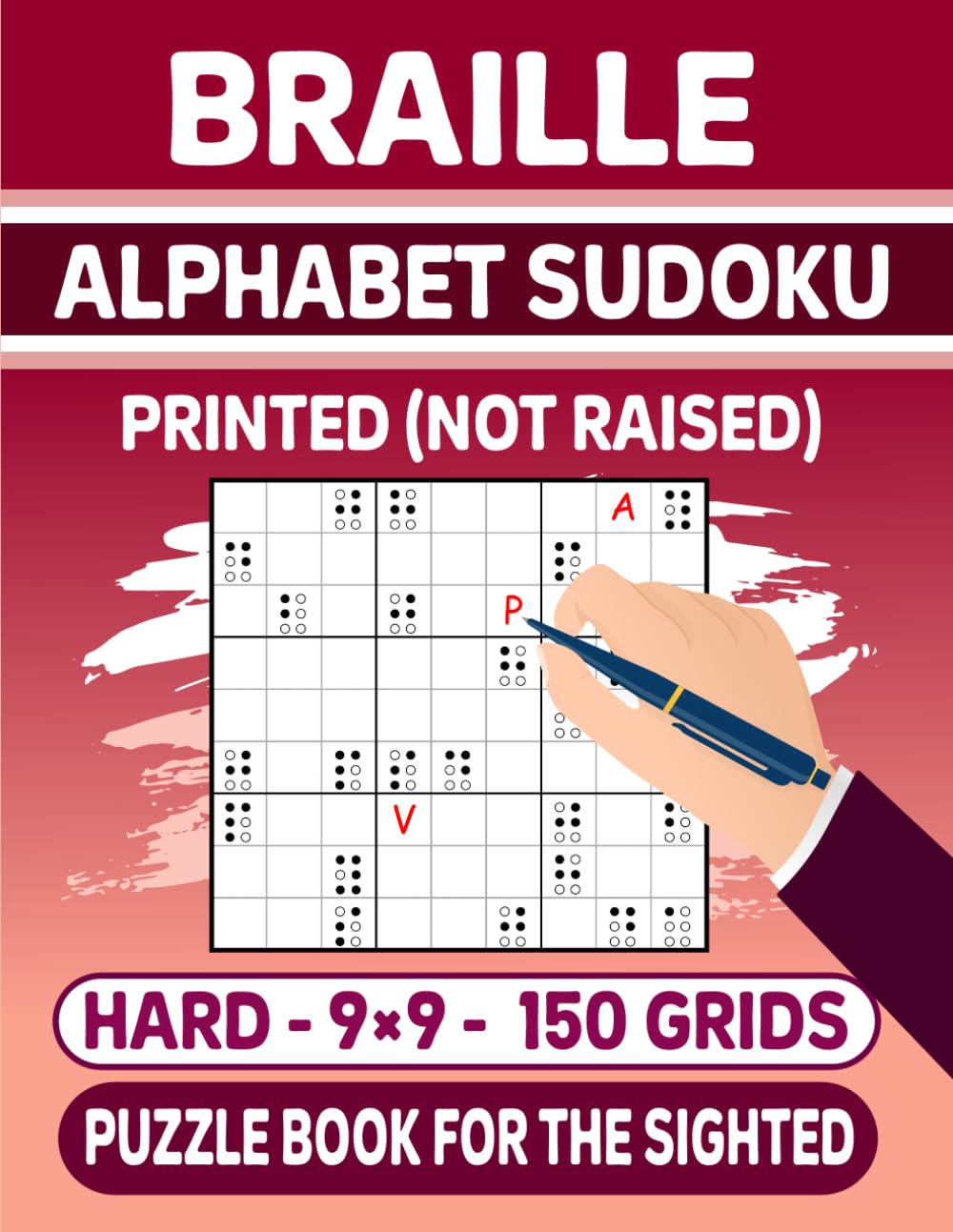Braille Alphabet Sudoku (Printed Not Raised) Puzzle Book For The Sighted - Hard -