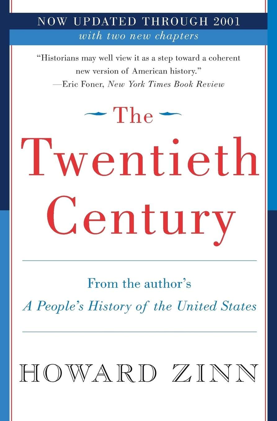 The Twentieth Century: A People's History