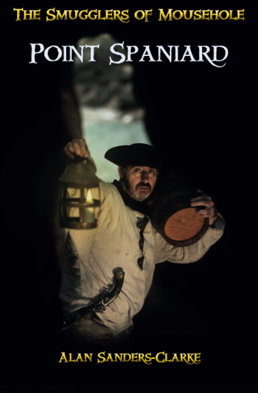 The Smugglers of Mousehole: Book 6: Point Spaniard
