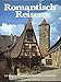 Produktbild Romantisch Reisen in Deutschland. Ein Wegweiser zu historischen Reisezielen in Deutschland