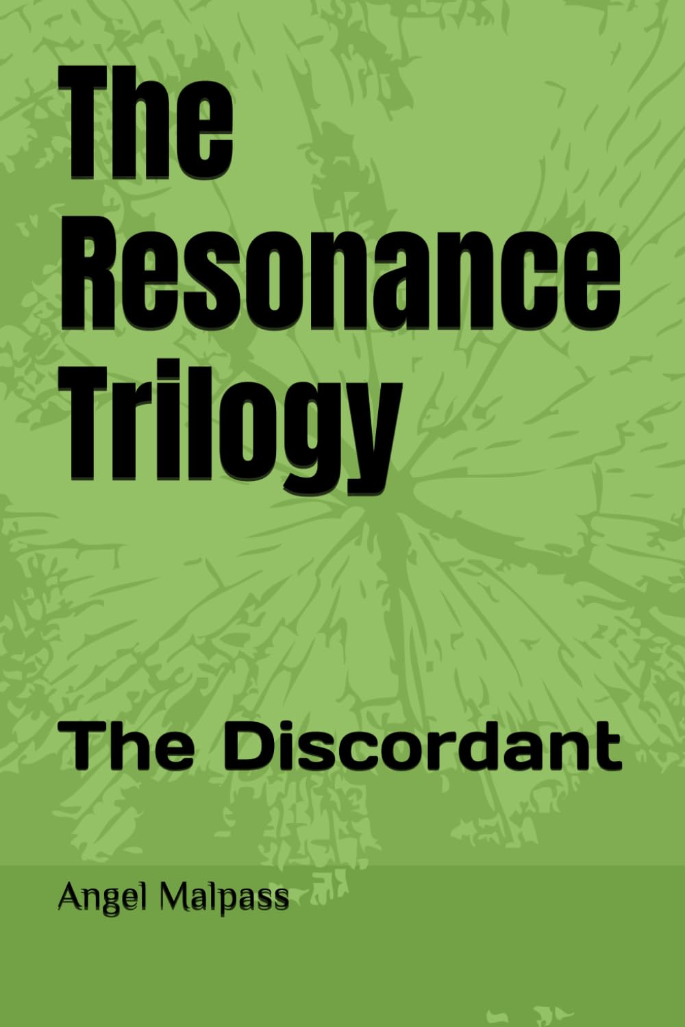 The Resonance Trilogy: The Discordant