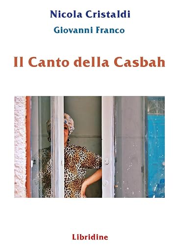 Il canto della casbah. Ediz. illustrata