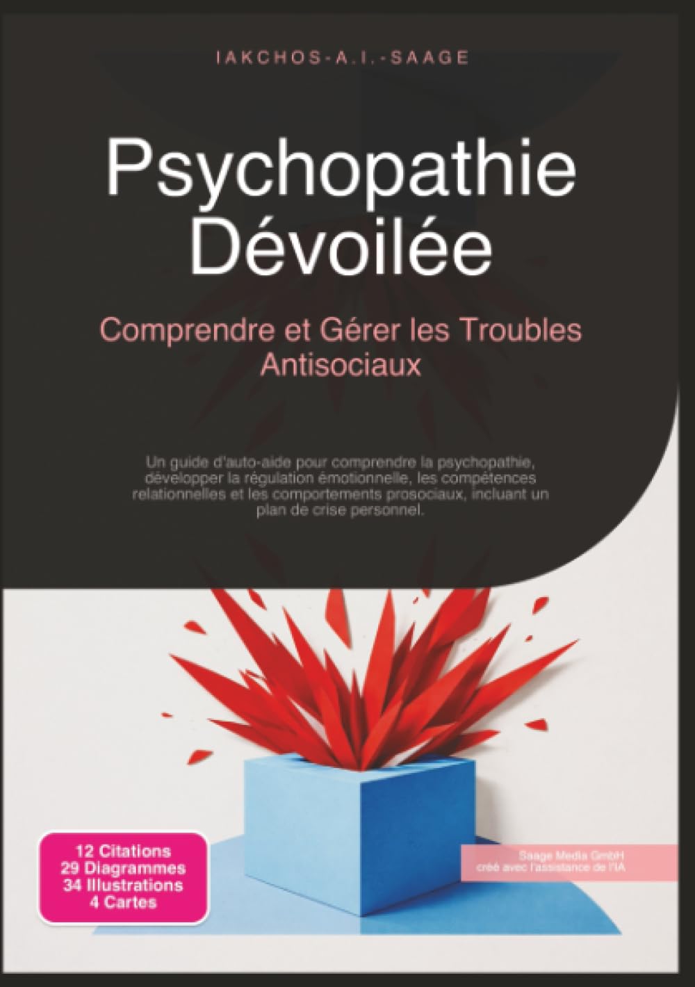 Psychopathie Dévoilée: Comprendre et Gérer les Troubles Antisociaux (Psychologie)