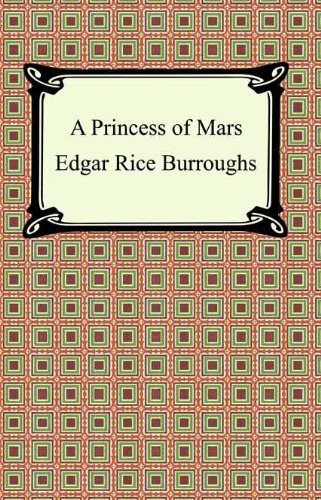 A Princess of Mars      Kindle Edition