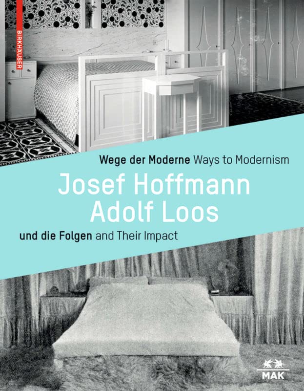 Josef Hoffmann Adolf Loos le livre pour comprendre enfin le modernisme