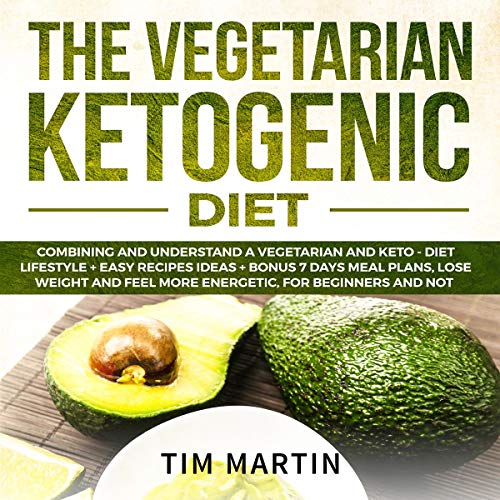 Keto Vegetarian for Beginners A Ketogenic Guide and