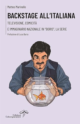 Backstage all'italiana. Televisione, comicità e immaginario nazionale in «Boris», la serie