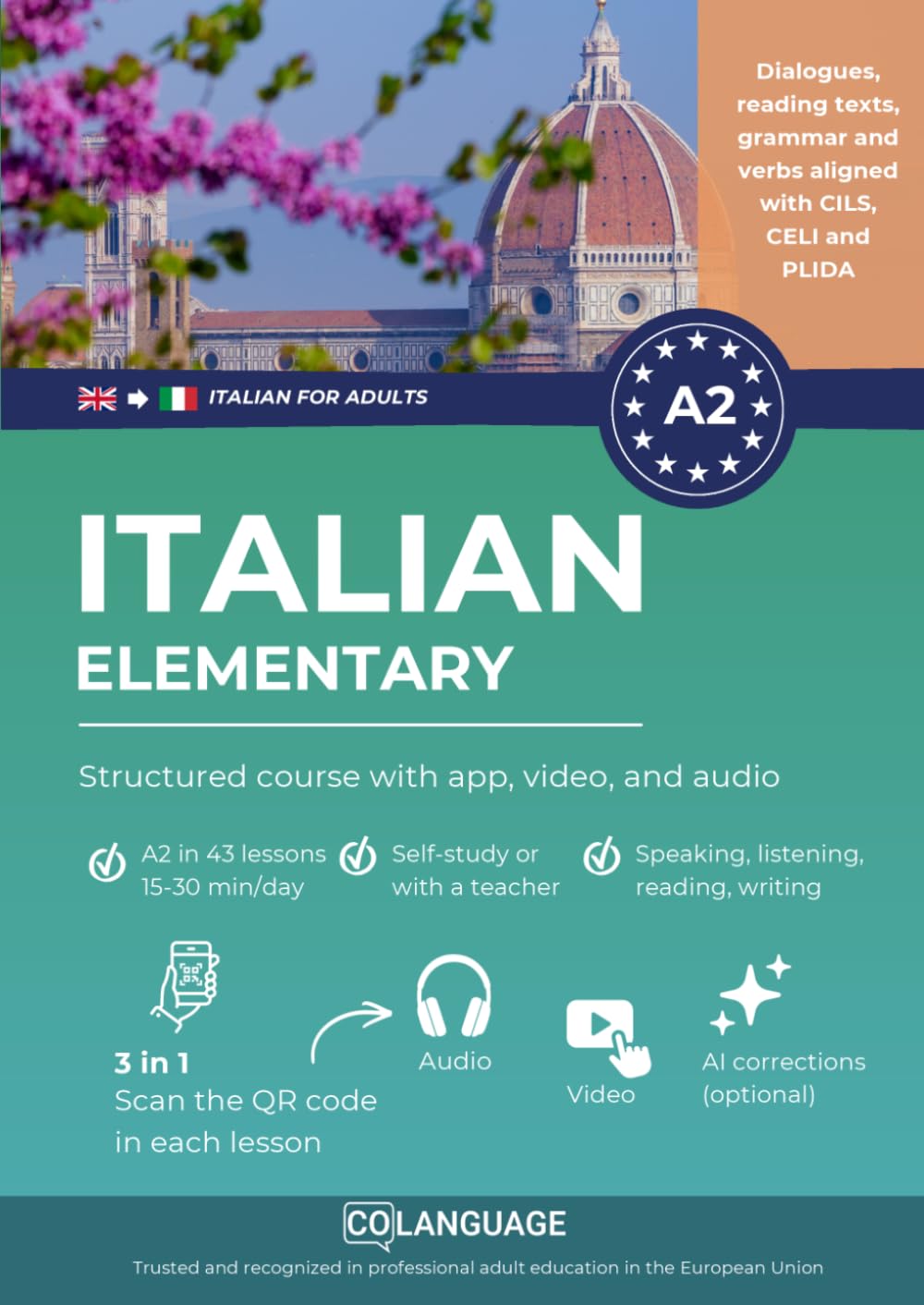 Italian A2 elementary: structured course with app, video, and audio: Learn Italian A2 with dialogues, grammar exercises, audio, and vocabulary. ... CELI A2 exams.: 2 (Italian for adults (L2))