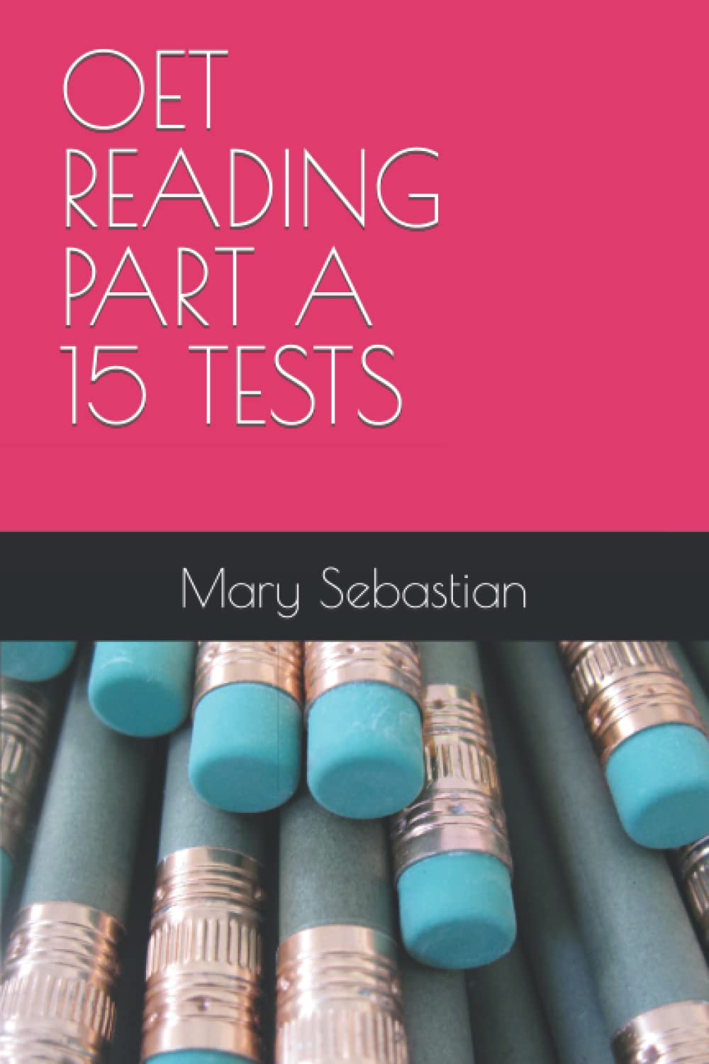 OET READING PART A 15 TESTS