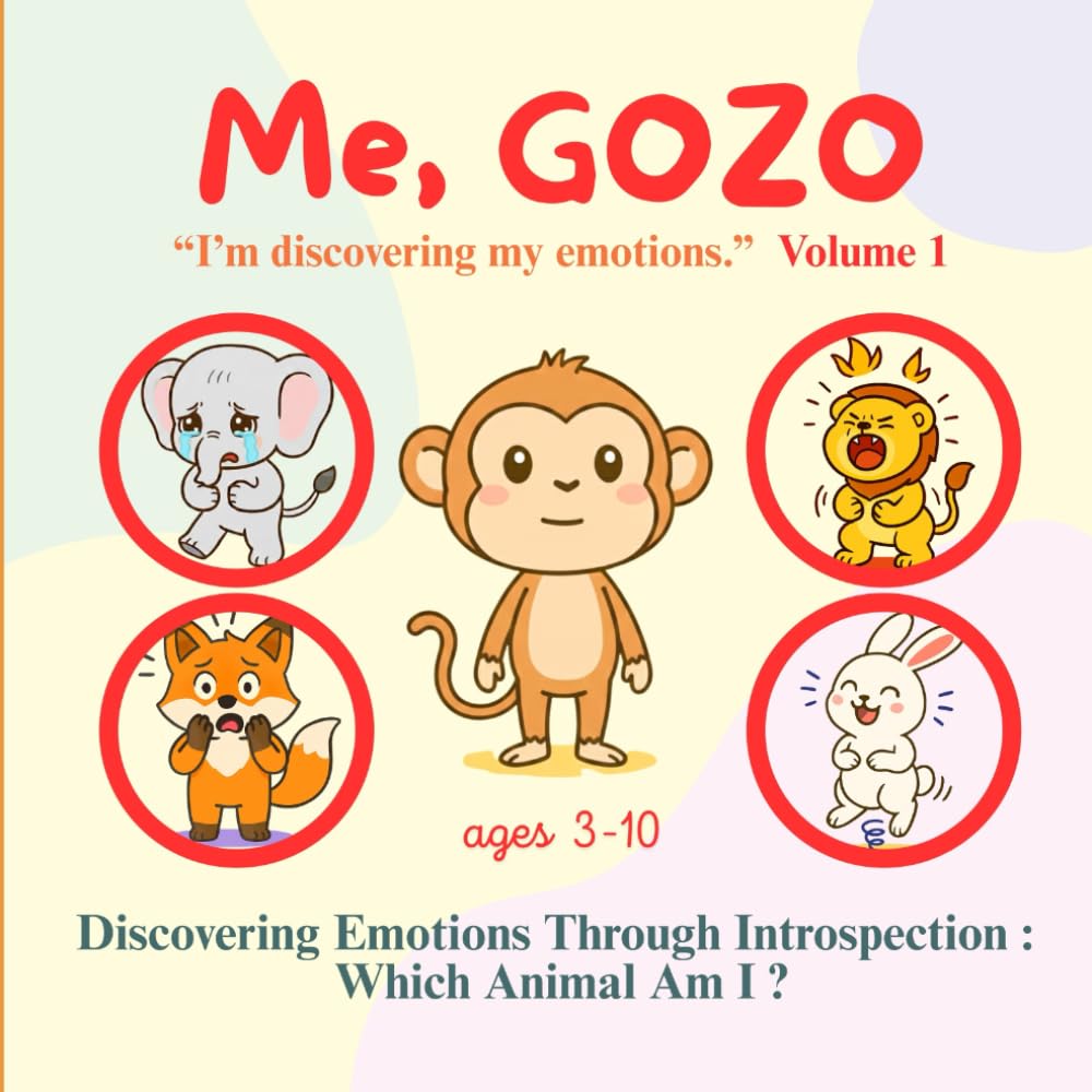 Me, GOZO – Discover Emotions: A gentle book to help children understand, express and calm their emotions