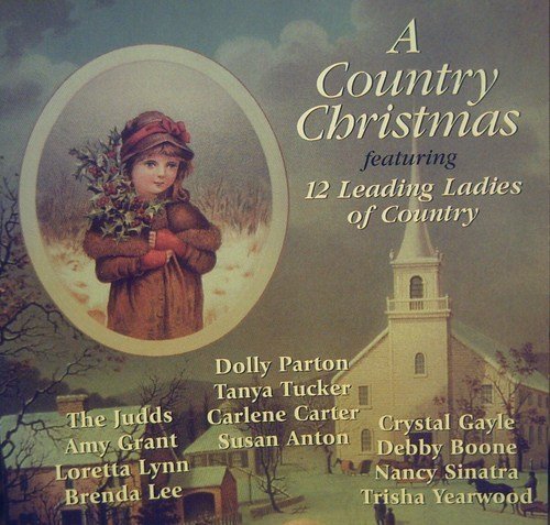 A Country Christmas Featuring 12 Leading Ladies of Country [Audio CD]
