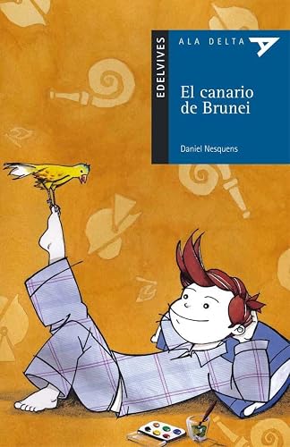 El canario de Brunei: 3 (Ala Delta - Serie azul)
