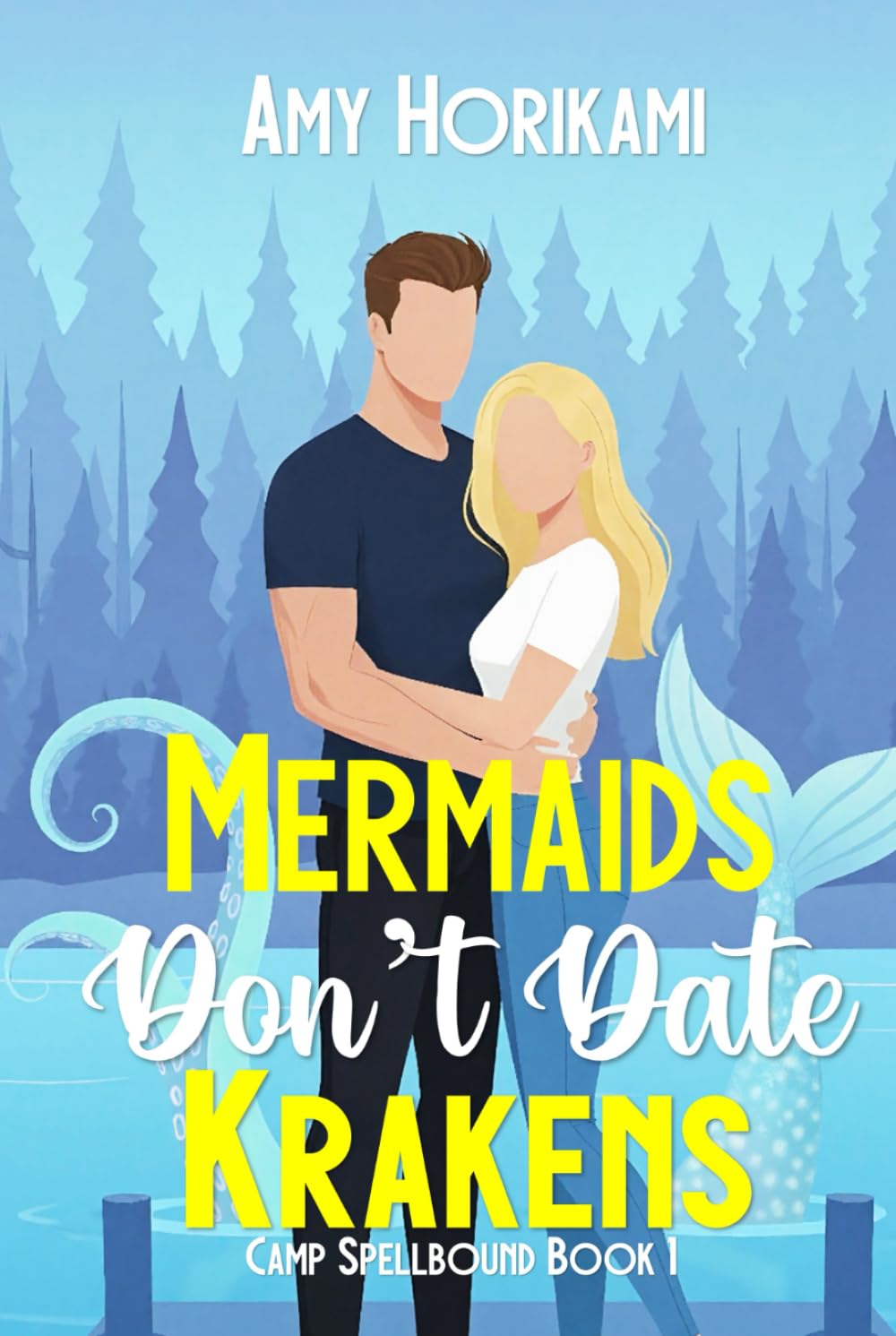 Mermaids Don't Date Krakens (Romcom Special Edition): 1 (Camp Spellbound (Romcom Special Edition))