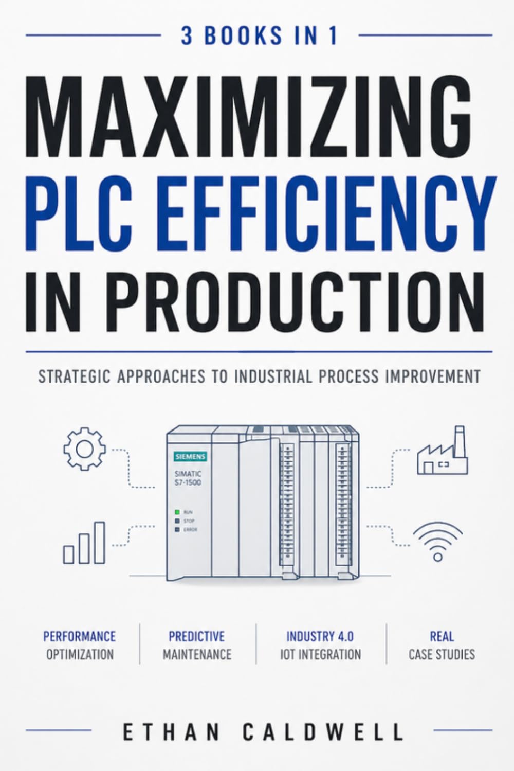 Maximizing PLC Efficiency in Production: Strategic Approaches to Industrial Process Improvement