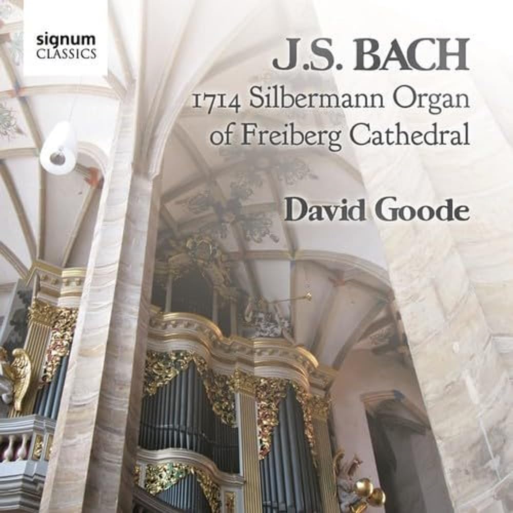 SIGCD261 David Goode – J.S. Bach: 1714 Silbermann-Orgel Der Freiberg-Kathedrale CD