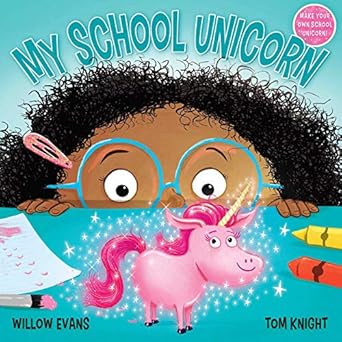 My School Unicorn: Evans, Willow, Knight, Tom: 9781645177302: Amazon ...