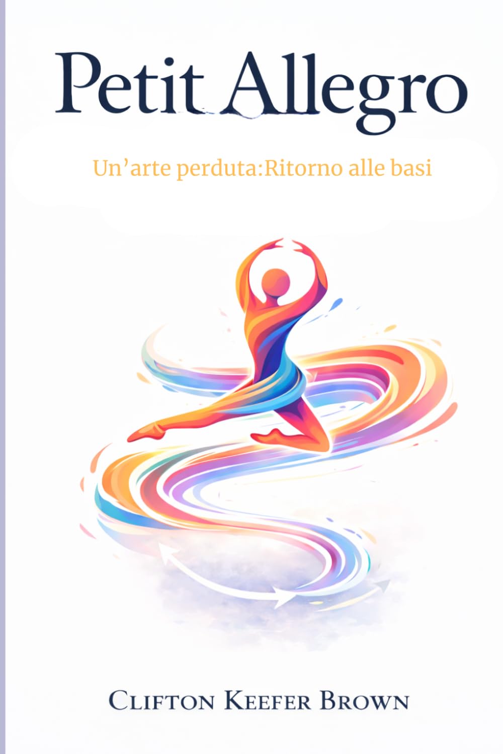 Petit Allegro: un’arte perduta: ritorno alle basi