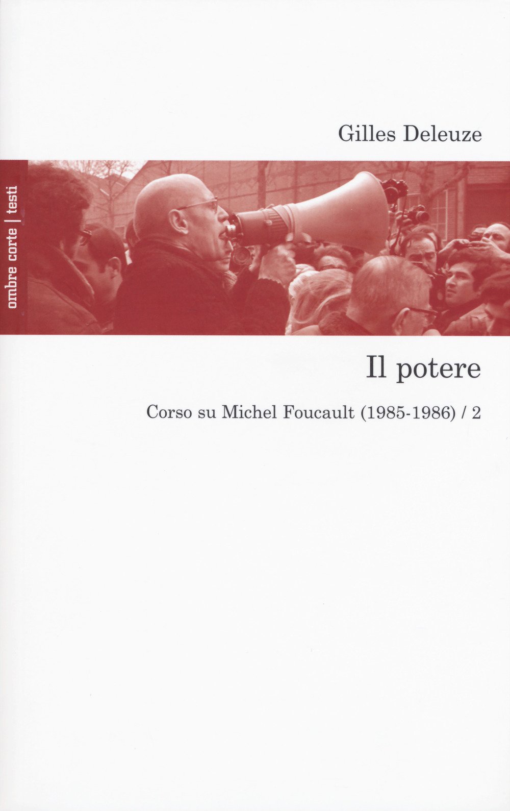 Il Potere. Corso Su Michel Foucault (1985-1986) (Vol. 2) - 4