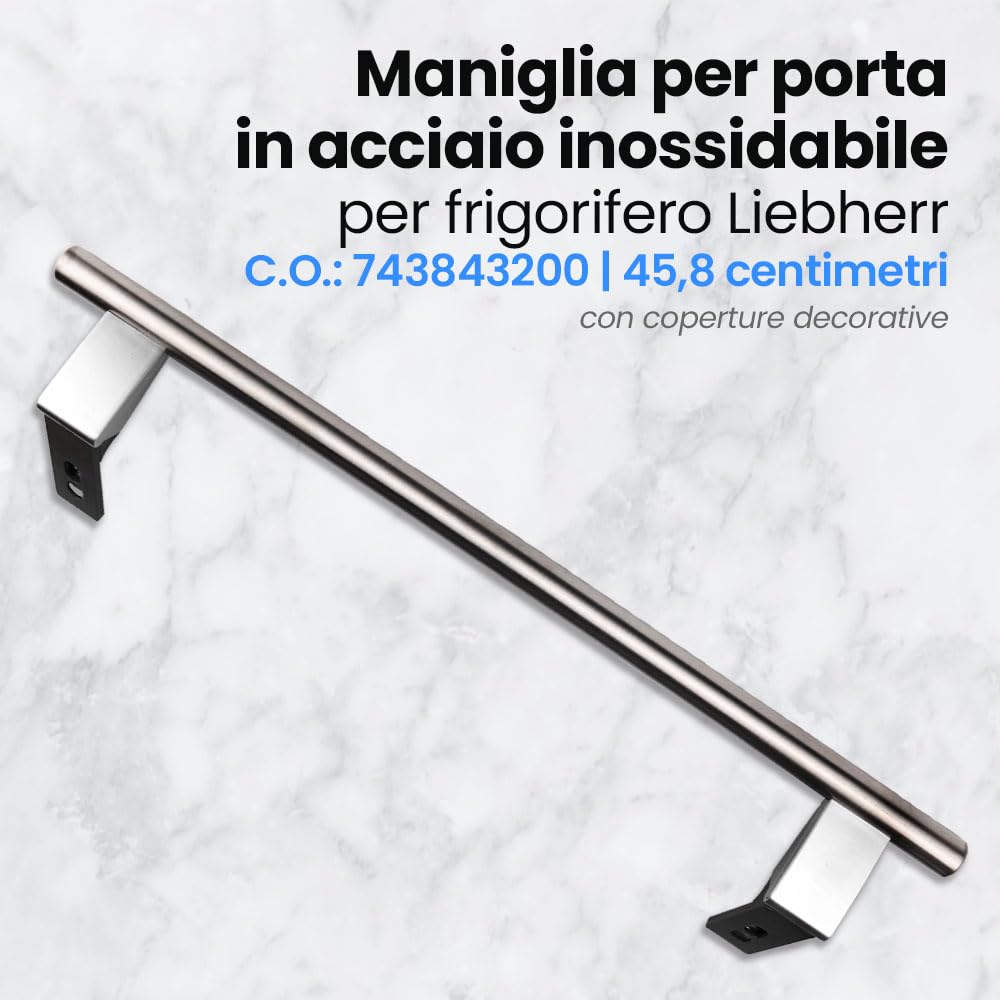 ANAKEL HOME Maniglia di Ricambio Frigorifero 743843200 Compatibile con Liebherr, Maniglia Porta Frigorifero | Acciaio Inox, 45,8 cm