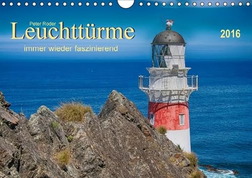 Leuchtürme - immer wieder faszinierend (Wandkalender 2016 DIN A4 quer)