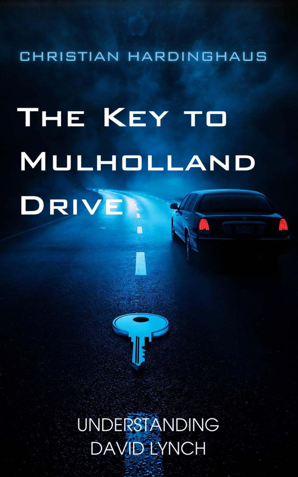 The Key to Mulholland Drive: Understanding David Lynch and his Street of Darkness