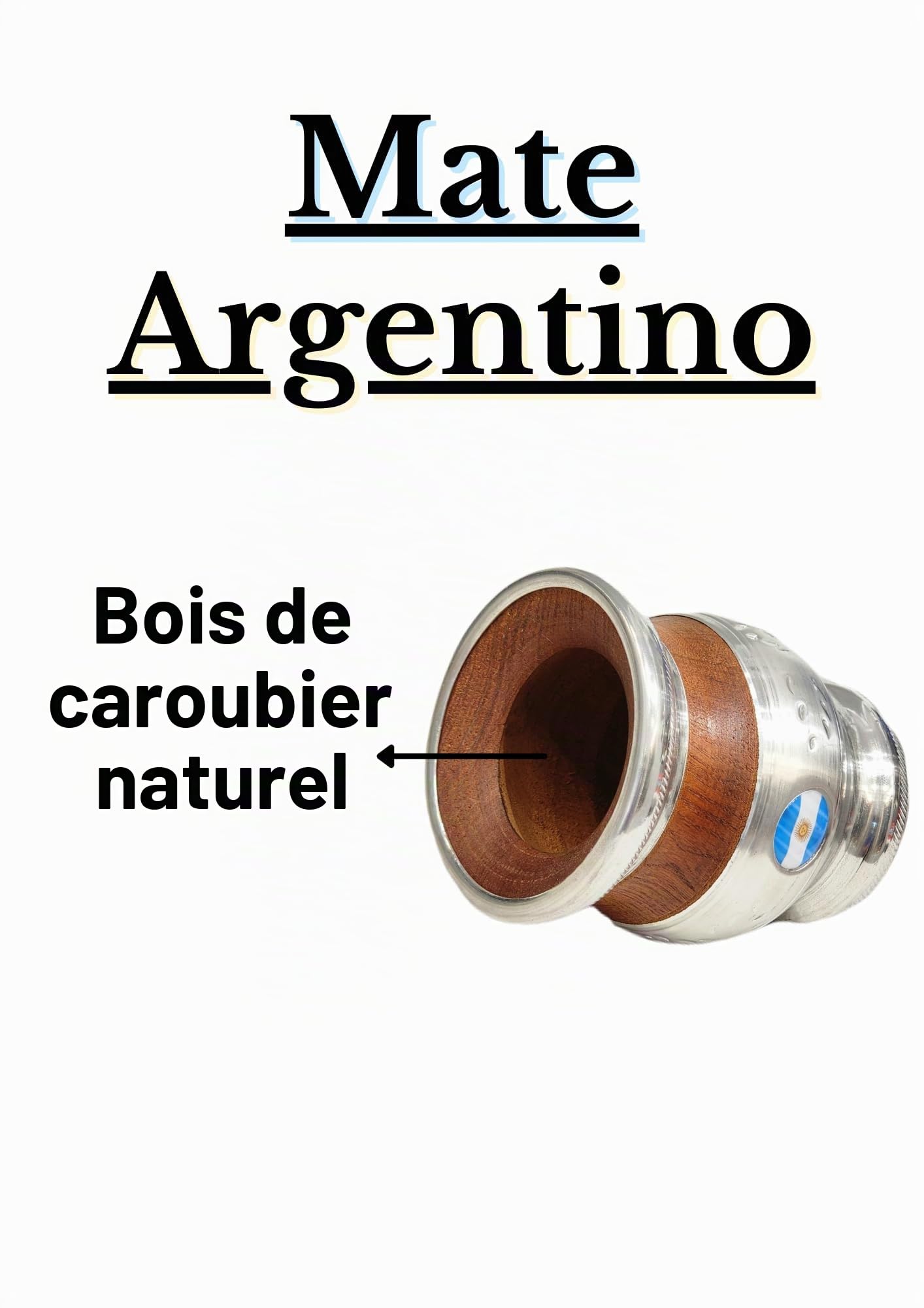 Mat argentin classique, fabriqué à la main en bois de caroube naturel avec revêtement en acier inoxydable, mat avec ampoule, Gourd Mate Cup