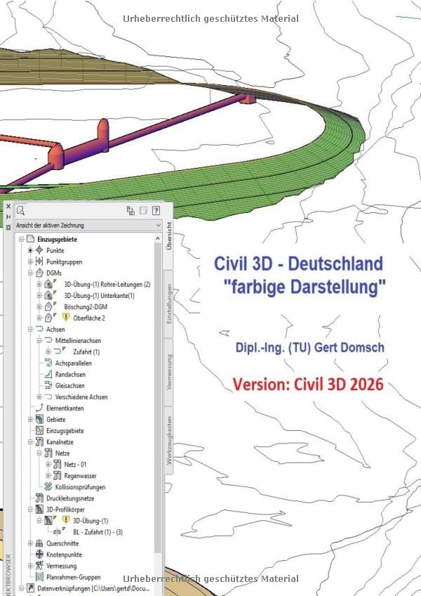 Cvil 3D Deutschland / Civil 3D-Deutschland, 2026 "farbige Darstellung" (für Anwender): Autodesk Civil 3D, Version 2026 Basiswissen, Grundlagen