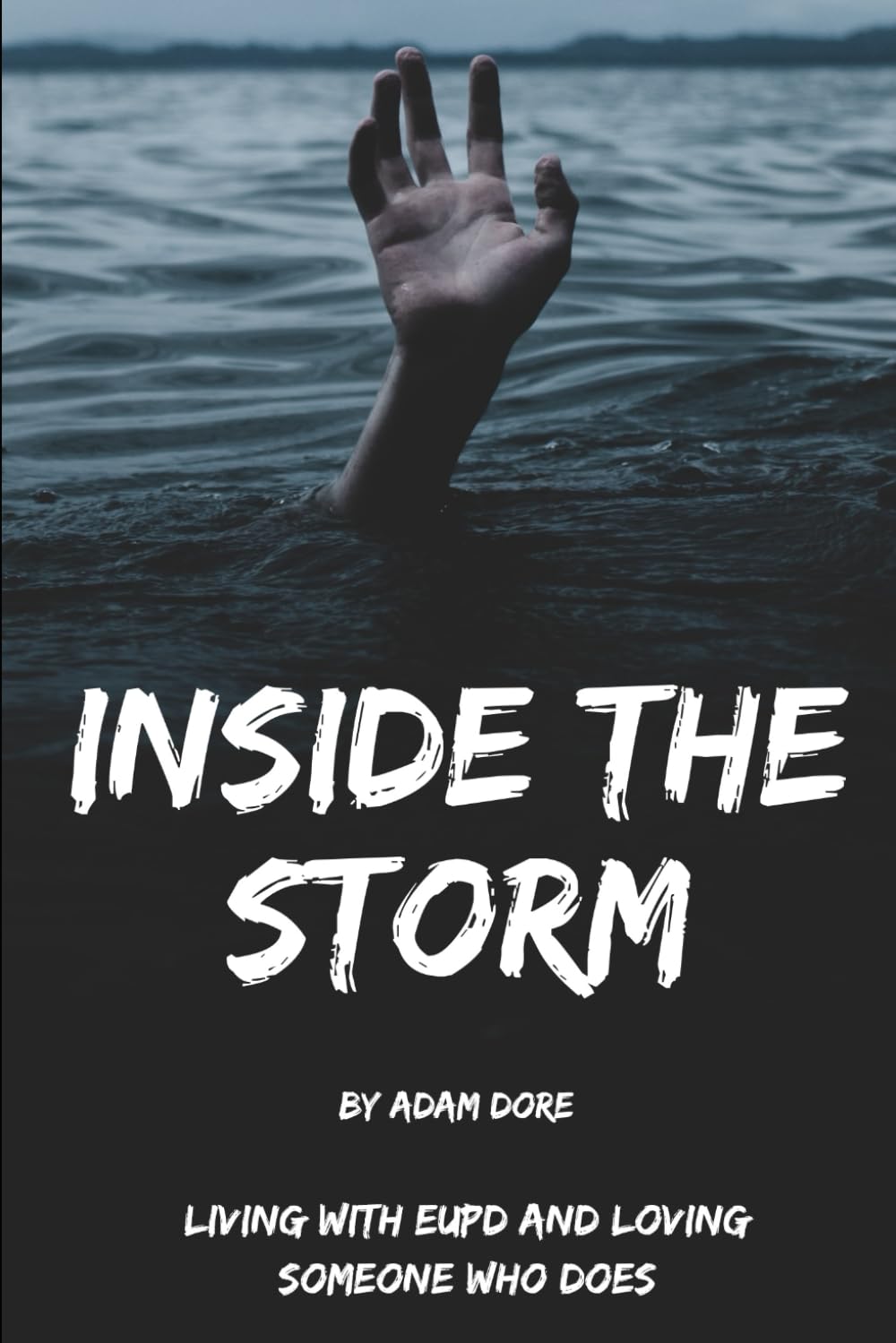 Inside the Storm: Living with EUPD and Loving Someone Who Does