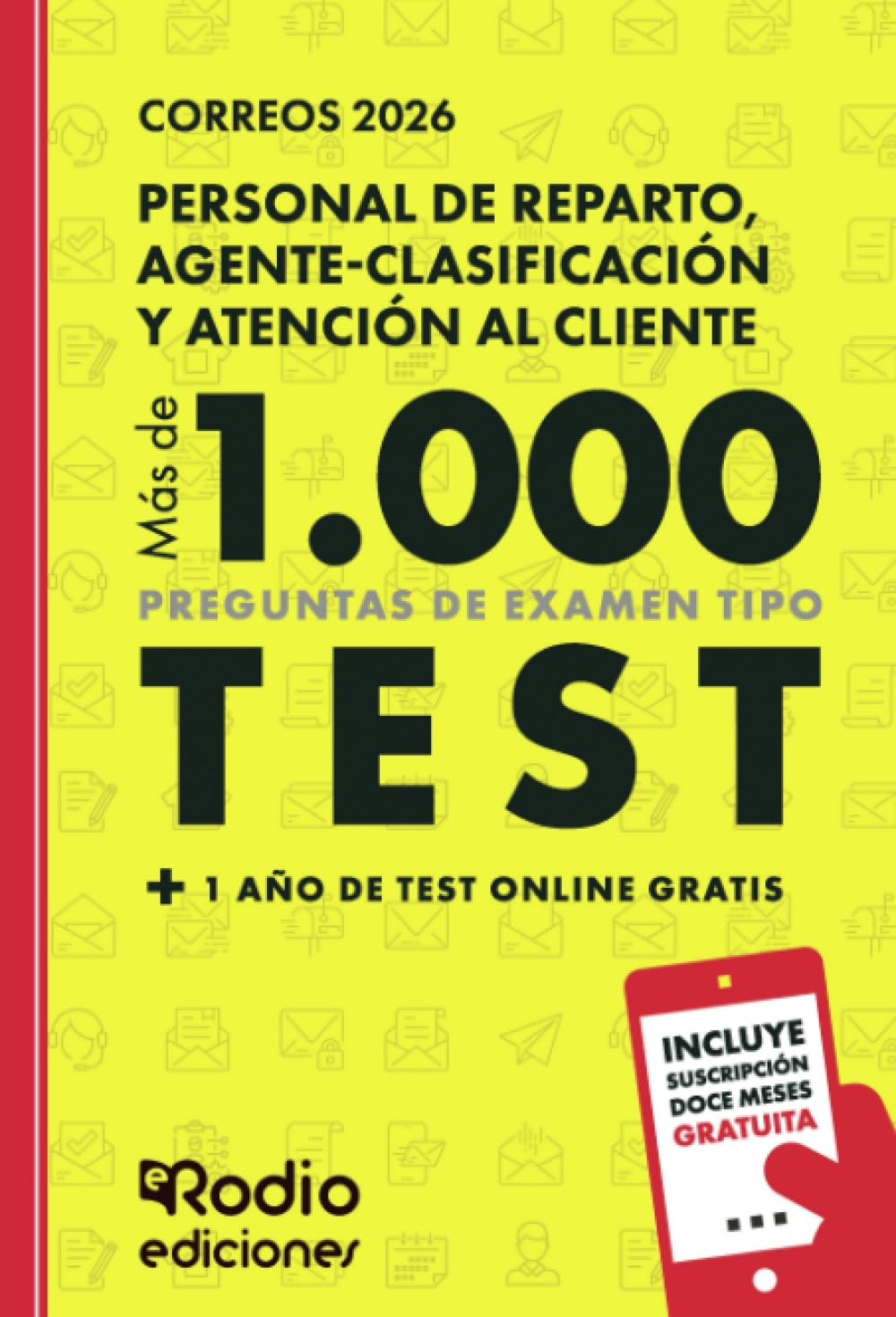 Correos 2026. MÁS DE MIL PREGUNTAS de examen tipo test + 1 año de test online gratis. Personal de Reparto, Agente-​Clasificación y Atención al Cliente.